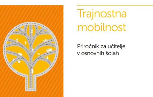 Trajnostna mobilnost – Priročnik za učitelje v osnovnih šolah