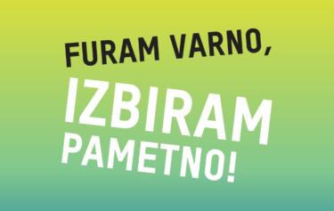 Furam varno, izbiram pametno
